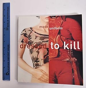 Dressed to Kill: Mode, Uniform
