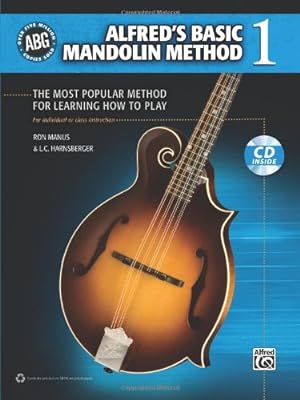Seller image for Alfred's Basic Mandolin Method 1: The Most Popular Method for Learning How to Play, Book & CD (Alfred's Basic Mandolin Library) by Manus, Ron, Harnsberger, L. C. [Paperback ] for sale by booksXpress