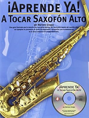 Immagine del venditore per Aprende Ya: A Tocar Saxofon Alto by Groppa, Mariano [Paperback ] venduto da booksXpress