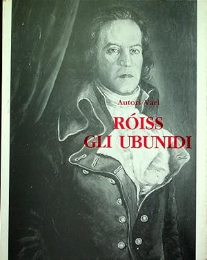 Immagine del venditore per Róiss: gli ubunidi. venduto da Studio Bibliografico Adige