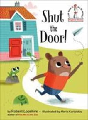Seller image for Shut the Door! (Beginner Books(R)) by Lopshire, Robert [Hardcover ] for sale by booksXpress