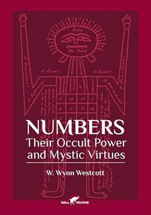 Seller image for Numbers: Their Occult Power and Mystic Virtues for sale by GreatBookPrices