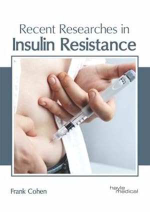 Bild des Verkufers fr Recent Researches in Insulin Resistance [Hardcover ] zum Verkauf von booksXpress