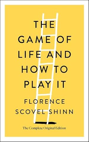 Immagine del venditore per The Game of Life and How to Play It: The Complete Original Edition by Shinn, Florence Scovel [Paperback ] venduto da booksXpress