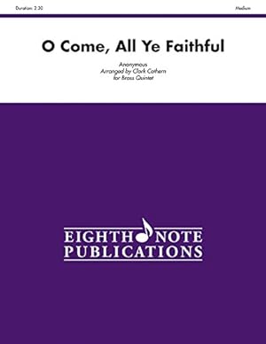 Bild des Verkufers fr O Come, All Ye Faithful: Score & Parts (Eighth Note Publications) by Cothern, Clark [Paperback ] zum Verkauf von booksXpress