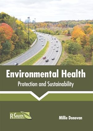 Image du vendeur pour Environmental Health: Protection and Sustainability [Hardcover ] mis en vente par booksXpress