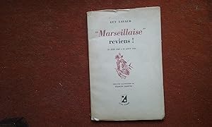 "Marseillaise" reviens ! 25 juin 1940 - 25 août 1944