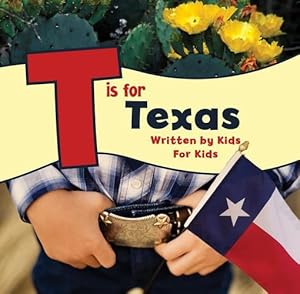 Imagen del vendedor de T is for Texas: Written by Kids for Kids (See My State) by Worth, Boys and Girls Club of Greater Fort [Paperback ] a la venta por booksXpress