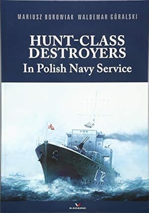 Immagine del venditore per Hunt-class Destroyers In Polish Navy Service (Hard Cover Series) [Hardcover ] venduto da booksXpress