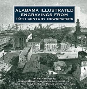 Imagen del vendedor de Alabama Illustrated (Historic Photos) by Baggett, James L., Scouten Bates, Kelsey [Hardcover ] a la venta por booksXpress