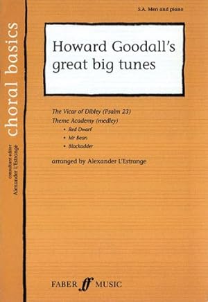 Imagen del vendedor de Howard Goodall's Great Big Tunes (Faber Edition: Choral Basics) by Goodall, Howard [Paperback ] a la venta por booksXpress