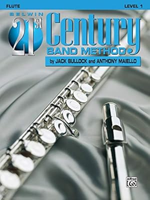 Seller image for Belwin 21st Century Band Method, Level 1: Flute [No Binding ] for sale by booksXpress