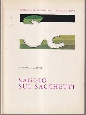 Bild des Verkufers fr Saggio sul Sacchetti zum Verkauf von Librodifaccia