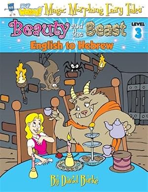 Seller image for BEAUTY AND THE BEAST: English to Hebrew, Level 3 for sale by GreatBookPrices