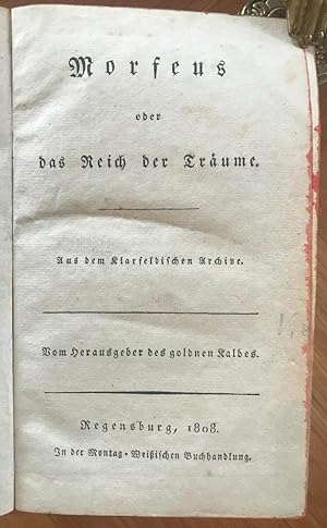 Morfeus oder das Reich der Träume. Aus dem Klarfeldischen Archive.