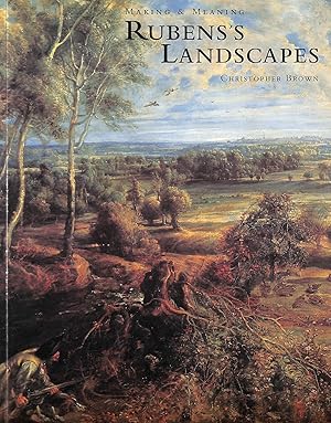 Immagine del venditore per Making and Meaning: Rubens's Landscapes venduto da M Godding Books Ltd