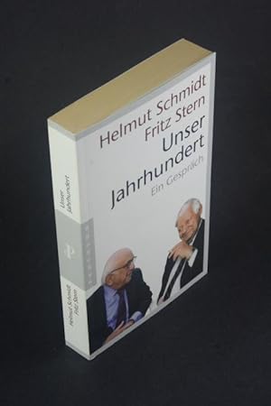 Image du vendeur pour Unser Jahrhundert: ein Gespräch: Helmut Schmitt / Fritz Stern. mis en vente par Steven Wolfe Books