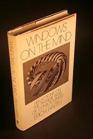 Seller image for Windows on the mind. Reflections on the physical basis of consciousness. for sale by Steven Wolfe Books