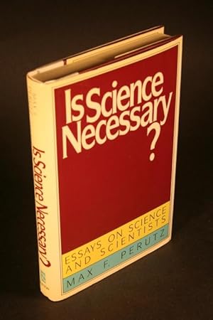 Bild des Verkufers fr Is science necessary? Essays on science and scientists. zum Verkauf von Steven Wolfe Books