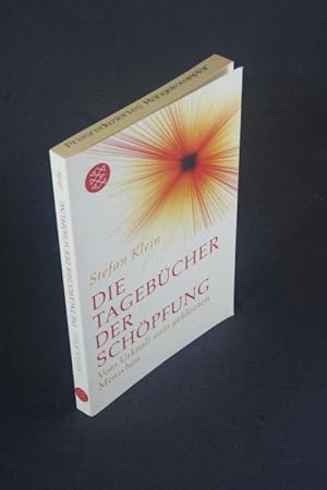 Seller image for Die Tagebcher der Schpfung: vom Urknall zum geklonten Menschen. for sale by Steven Wolfe Books