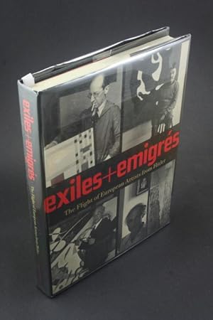 Seller image for Exiles and emigrs: the flight of European artists from Hitler. With Sabine Eckmann for sale by Steven Wolfe Books