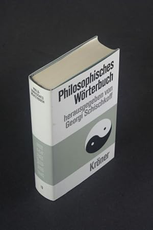 Bild des Verkufers fr Philosophisches Wrterbuch. Begrndet von Heinrich Schmidt. Neu bearbeitet von Georgi Schischkoff zum Verkauf von Steven Wolfe Books