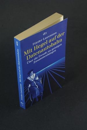 Seller image for Mit Hegel auf der Datenautobahn: ber die Freude an geistigen Zusammenhngen. for sale by Steven Wolfe Books