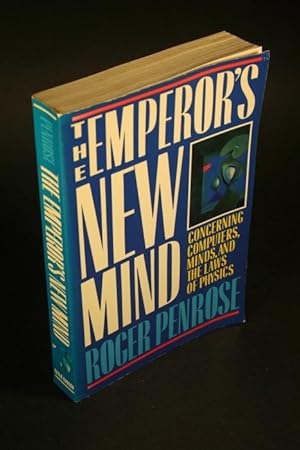 Bild des Verkufers fr The emperor's new mind: concerning computers, minds, and the laws of physics. zum Verkauf von Steven Wolfe Books