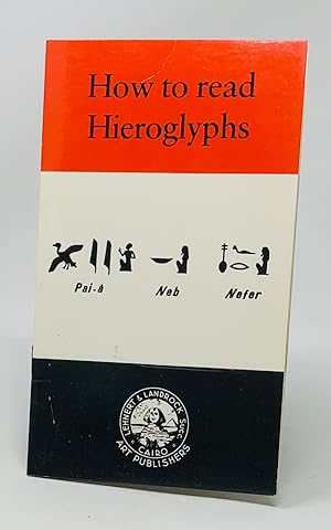 How to Read Hieroglyphics
