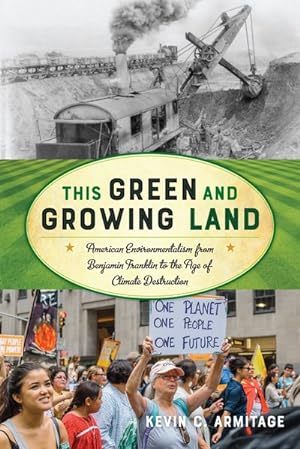 Image du vendeur pour This Green and Growing Land : Environmental Activism in American History mis en vente par GreatBookPricesUK