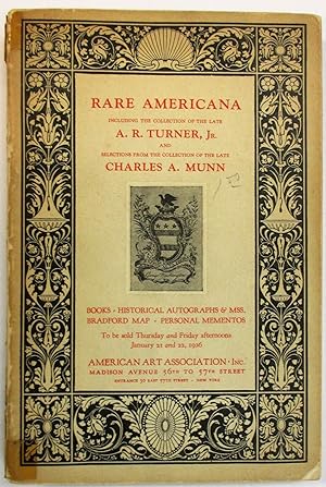 RARE AMERICANA INCLUDING THE COLLECTION OF THE LATE A.R. TURNER, JR. AND SELECTIONS FROM THE COLL...