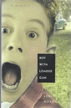 Seller image for Boy with a Loaded Gun: a Memoir for sale by Bishop's Curiosities