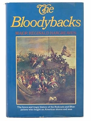 Bild des Verkufers fr The Bloodybacks: The British Serviceman in North America and the Caribbean 1655-1783 [Servicemen] zum Verkauf von Yesterday's Muse, ABAA, ILAB, IOBA