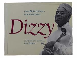 Image du vendeur pour Dizzy: John Birks Gillespie in His 75th Year mis en vente par Yesterday's Muse, ABAA, ILAB, IOBA