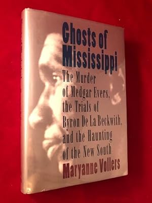 Ghosts of Mississippi: The Murder of Medgar Evers, the Trials of Byron De La Beckwith, and the Ha...