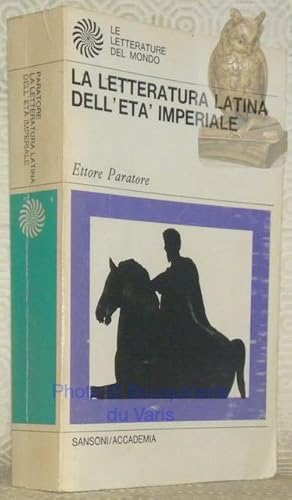 Bild des Verkufers fr La letteratura latina dell'eta' Imperiale. Nuova edizione aggiornata. Collana Le letterature del mondo. zum Verkauf von Bouquinerie du Varis