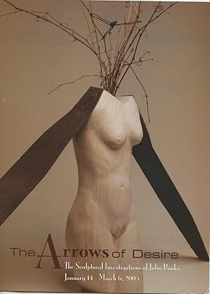 Image du vendeur pour The Arrows of Desire: The Sculptural Investigations of John Books mis en vente par Attic Books (ABAC, ILAB)