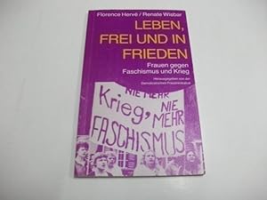 Bild des Verkufers fr Leben, frei und in Frieden. Frauen gegen Faschismus und Krieg. zum Verkauf von Ottmar Mller