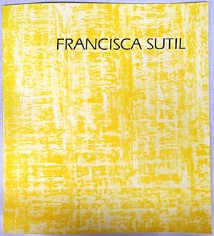 Seller image for Francisca Sutil: Voices of Silence September 15 - October 17, 1992 for sale by Attic Books (ABAC, ILAB)