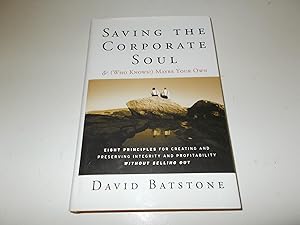 Seller image for Saving the Corporate Soul--and (Who Knows?) Maybe Your Own for sale by Paradise Found Books