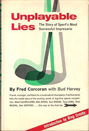 Imagen del vendedor de Unplayable Lies: the Story of Sport's Most Successful Impresario a la venta por Kenneth Mallory Bookseller ABAA