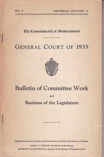 The Commonwealth of Massachusetts, General Court of 1935; Bulletin of Committee Work and Business...