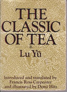 Image du vendeur pour The Classic of Tea mis en vente par Never Too Many Books