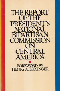 Report of the President's National Biopartisan Commission on Central America