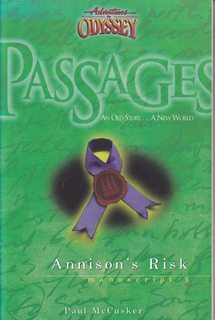 Annison's Risk (Passages 3: From Adventures in Odyssey)