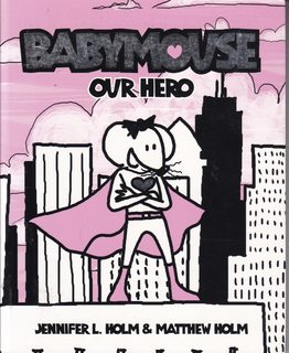 Our Hero (Babymouse #2)