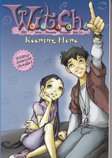 W.I.T.C.H. Chapter Book: Keeping Hope - Book #18