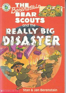 Berenstain Bear Scouts and the Really Big Disaster (Berenstain Bear Scouts)