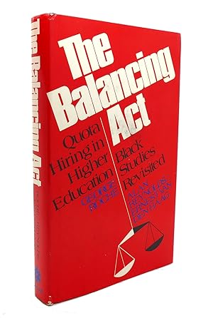 Seller image for THE BALANCING ACT Quota Hiring in Higher Education / Black Studies Revisited for sale by Rare Book Cellar