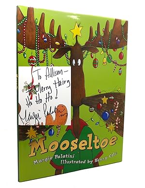 Seller image for MOOSELTOE Signed 1st for sale by Rare Book Cellar
